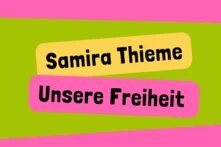 Samira Thieme Unsere Freiheit
