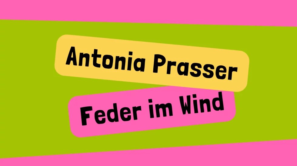 Antonia Prasser Feder im Wind